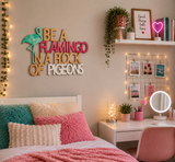 Everglades Be a Flamingo in a Flock of Pigeons Motivational Wall Art - The Bowerbirds Nest of Treasures
