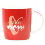 Love Always Coffee Mug Tea Cup