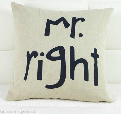 MR RIGHT Cushion Pillow Home Lounge Bedroom Decor Gift - The Bowerbirds Nest of Treasures