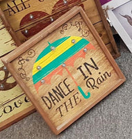 Dance in the Rain Led Sign - The Bowerbirds Nest of Treasures