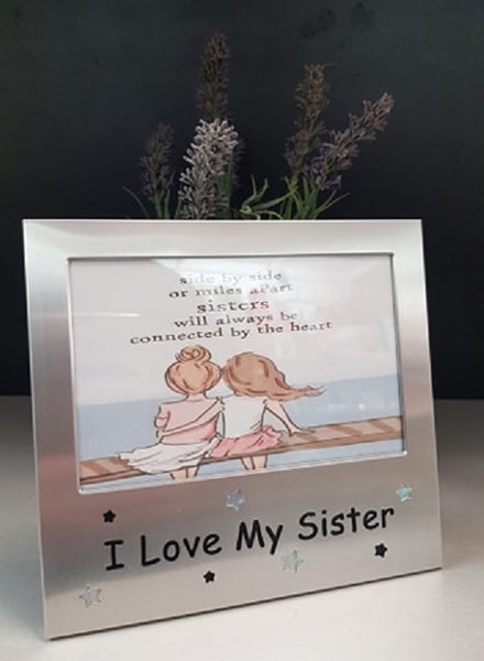 I Love My Sister Silver 4 x 6 Photo Frame - The Bowerbirds Nest of Treasures