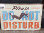 Please Do Not Disturb Tin Sign
